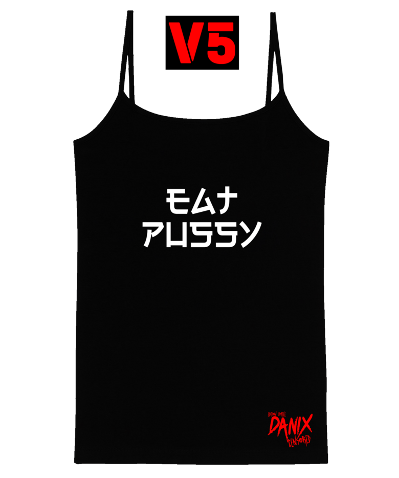 Débardeur EAT PUSSY (12 Versions)